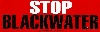 StopBlackwaterBumperSticker100x32.jpg